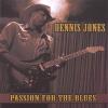 Jones, Dennis - Passion For The Blues CD