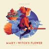 Takatsugu Muramatsu - Mary And The Witch's Flower VINYL [LP] (BLK; Limited Editi