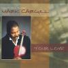 Mark Cargill - Your Love CD