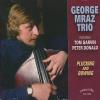 Mraz, George Trio - Plucking And Bowing CD