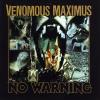 Venomous Maximus - No Warning CD