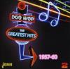 Doo Wop Greatest Hits: 1957-60 CD