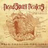 Dead South Dealers - Walk Through The Line CD