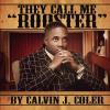Rooster - They Call Me Rooster CD (CDRP)