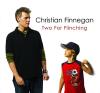 Chris Finnegan - Two For Flinching CD
