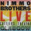 Nimmo Brothers - Live Cottiers Theatre CD