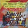 Mighty Voice Cultural Choir - We Praise You Lord CD