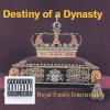 Destiny Of A Dynasty CD