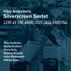 Vijay Anderson's Silverscreen Sextet - Live at the Angel City Jazz Festival CD