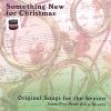 George / Harris / Howells - Something New For Christmas CD