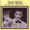 Teddy Wilson - Moments Like This CD (Import)