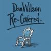 Dan Wilson - Re-Covered CD (Digipak)