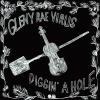 Gleny Rae Virus - Diggin' a Hole CD
