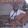 Fiore, Mario P. SR. - Mario P. Fiore Sr and the Whograss Boys CD
