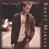 Brett Mikels - Deep Enough CD