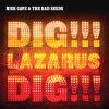Cave, Nick & Bad Seeds - Dig Lazarus Dig VINYL [LP]
