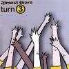 Almost There Records - Various Artists - Turn 3 CD