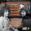 Derbyshire, Delia / Hannett, Martin - Synth And Electronic Recording Exchanges C