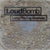 Loudbomb - Long Playing Grooves CD (Uk)
