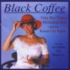 Kansas City Rip / Tanner, Gary Rex & Mississippi Slim - Black Coffee CD