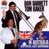 Baker, Tom / Barrett, Dan - In Australia CD