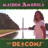 Deacons - Maiden America CD