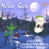 Noble Gas - One Foot Above The Ground CD