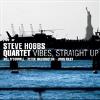 Steve Hobbs - Vibes Straight Up CD