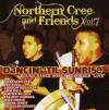 Northern Cree & Friends - Dancin Til Sunrise 7 CD