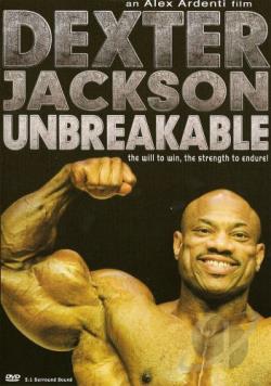 Dexter Jackson: Unbreakable movie