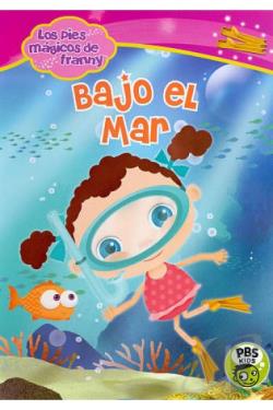 Pies Magicos De Fanny: Bajo El Mar (Spanish) movie