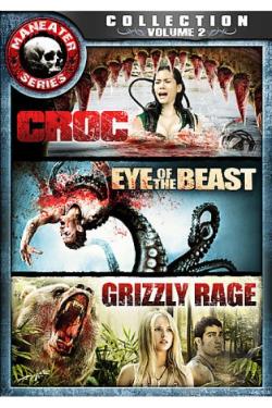 Maneater Series Collection Vol. 2: Croc:Eye of the Beast:Grizzly Rage movie