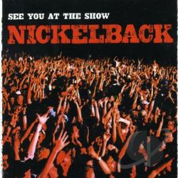 Nickelback   11   See You At The Show