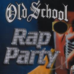 Old School: Rap Party CD Cover Art