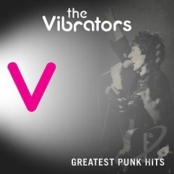 The Vibrators – Greatest Punk Hits