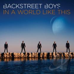 Backstreet Boys  In a World Like This