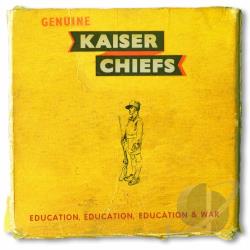 Kaiser Chiefs  Education, Education, Education & War