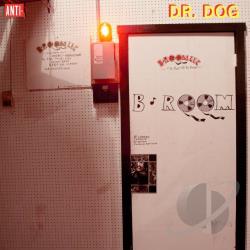 Dr. Dog – B-Room