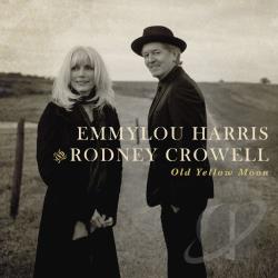 Emmylou Harris & Rodney Crowell  Old Yellow Moon