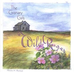 Granary Girls - Wild Roses CD Cover Art. Large Front