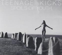 Teenage Kicks  Spoils of Youth