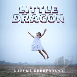 Little Dragon  Nabuma Rubberband