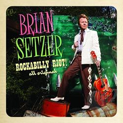 Brian Setzer – Rockabilly Riot! All Original