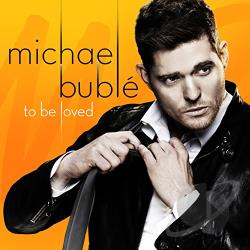Michael Bubl  To Be Loved